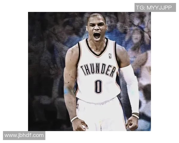 拉塞尔威斯布鲁克：从全明星到传奇的篮球之路与未来展望